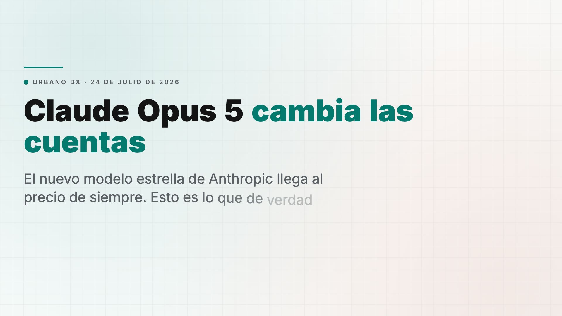 Ya está aquí Claude Opus 5: qué cambia de verdad en tus planes